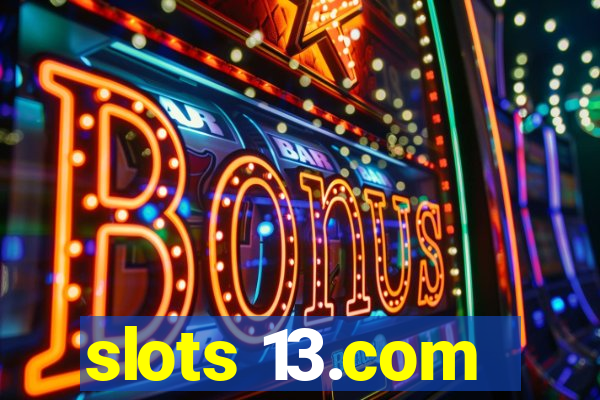 slots 13.com